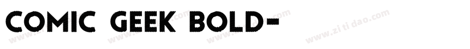 Comic Geek Bold字体转换